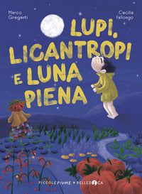 Lupi licantropi e luna piena 