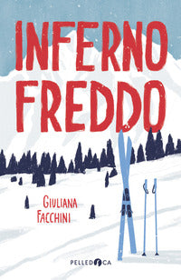 Inferno freddo 
