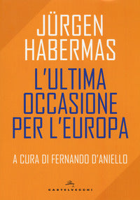 Ultima occasione per l'europa 