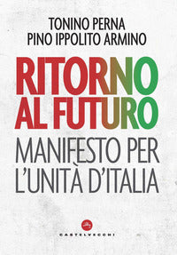 Ritorno al futuro - manifesto per l'unita' d'italia 