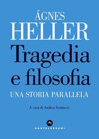 Tragedia e filosofia - una storia parallela 