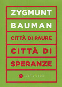 Citta' di paure citta' di speranze 