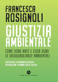 Giustizia ambientale - come sono nate e cosa sono le disuguaglianze ambientali 
