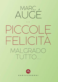 Piccole felicita' malgrado tutto 