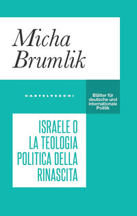 Israele o la teologia politica della rinascita 