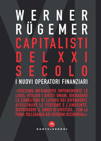 Capitalisti nel xxi secolo - i nuovi operatori finanziari 