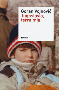 Jugoslavia, terra mia 