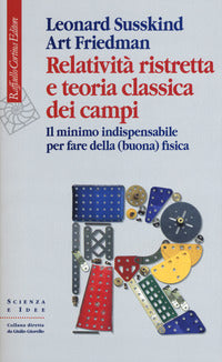 Relativita' ristretta e teoria classica dei campi 