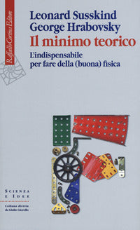 Minimo teorico - l'indispensabile per fare della buona fisica 