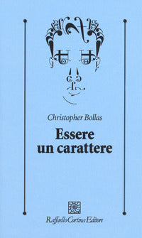 Essere un carattere 