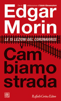 Cambiamo strada - le 15 lezioni del coronavirus 