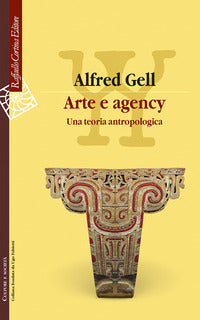 Arte e agency - una teoria antropologica 