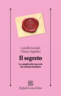 Segreto - la complessita' nascosta nel sistema familiare 