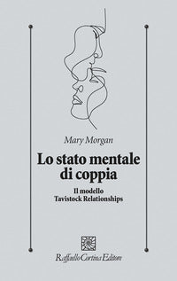 Stato mentale di coppia - il modello tavistock relationships 