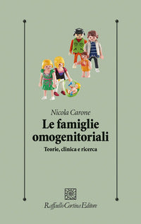 Famiglie omogenitoriali - teorie clinica e ricerca 