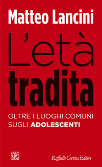 Eta' tradita - oltre i luoghi comuni sugli adolescenti 