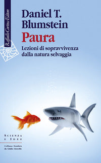 Paura - lezioni di sopravvivenza dalla natura selvaggia 