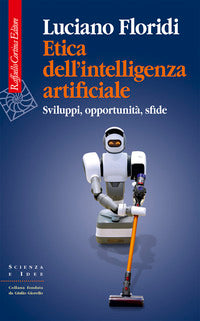 Etica dell'intelligenza artificiale - sviluppi opportunita' sfide 