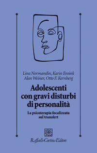 Adolescenti con gravi disturbi di personalita' - la psicoterapia focalizzata sul transfert 