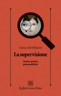 Supervisione - teoria e pratica psicoanalitiche 