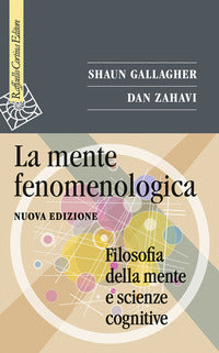 Mente fenomenologica - filosofia della mente e scienze cognitive 