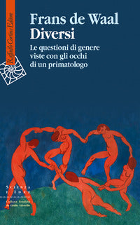 Diversi - le questioni di genere viste con gli occhi di un primatologo 