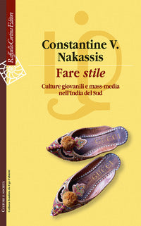 Fare stile - culture giovanili e mass media nell'india del sud 