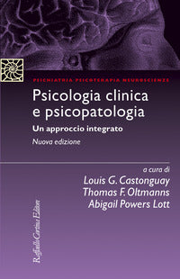 Psicologia clinica e psicopatologia - un approccio integrato 