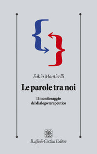 Parole tra noi - il monitoraggio del dialogo terapeutico 