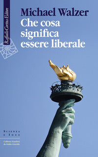 Che cosa significa essere liberale 