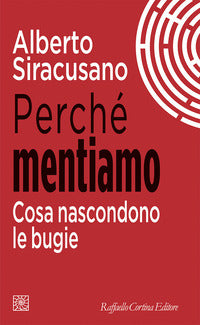 Perche' mentiamo - cosa nascondono le bugie 