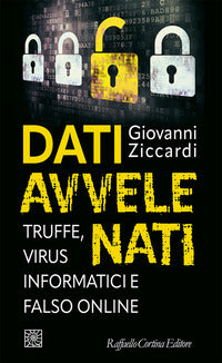 Dati avvelenati - truffe virus informatici e falso online 