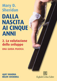 Dalla nascita ai cinque anni 2 - la valutazione dello sviluppo 