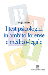 Test psicologici in ambito forense e medico legale 