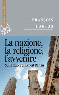 Narrazione la religione l'avvenire - sulle tracce di ernest renan 