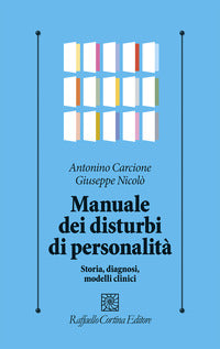 Manuale dei disturbi di personalita' - storia diagnosi modelli clinici 