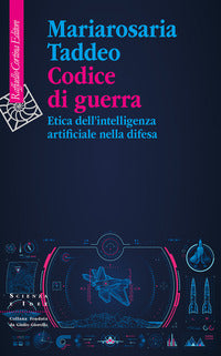 Codice di guerra - etica dell'intelligenza artificiale nella difesa 