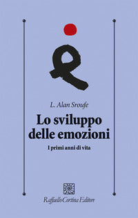 Sviluppo delle emozioni - i primi anni di vita 