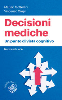 Decisioni mediche - un punto di vista cognitivo 