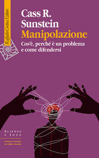 Manipolazione - cos'e' perche' e' un problema e come difendersi 