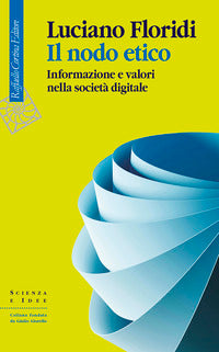 Nodo etico - informazione e valori nella società digitale 