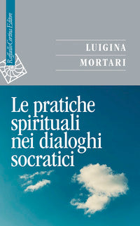 Pratiche spirituali nei dialoghi socratici 