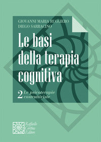 Basi della terapia cognitiva 2 - le psicoterapie costruttiviste 