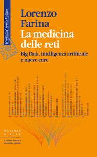 Medicina delle reti - big data intelligenza artificiale e nuove cure 