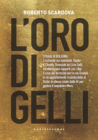 Oro di gelli - strage di bologna 