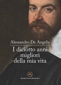 Diciotto anni migliori della mia vita 
