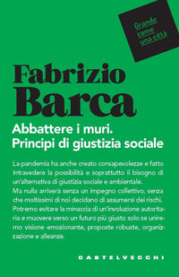 Abbattere i muri - principi di giustizia sociale 