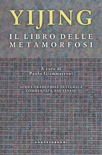 Yijing - il libro delle metamorfosi 