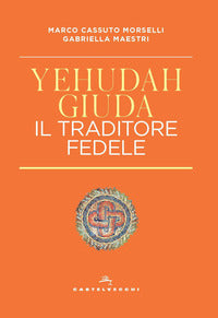 Yehudah giuda il traditore fedele 