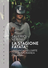 Stagione fatata - l'infanzia nell'arte contemporanea italiana 